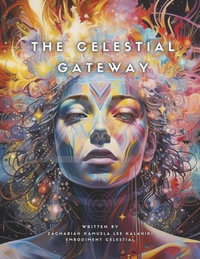 The Celestial Gateway - zachariah kalahiki