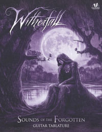 Sounds Of The Forgotten - Witherfall