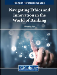 Navigating Ethics and Innovation in the World of Banking - Valliappan Raju