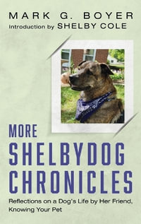 More Shelbydog Chronicles - Mark G. Boyer