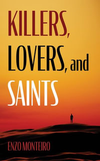 Killers, Lovers, and Saints - Enzo Monteiro