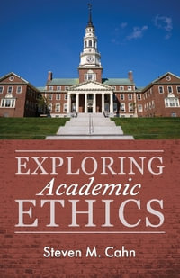 Exploring Academic Ethics - Steven M. Cahn