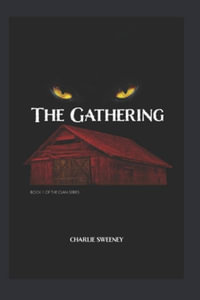 The Gathering : The Clan, Book 1 - Charlie Sweeney