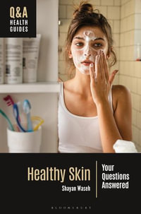 Healthy Skin : Your Questions Answered - Shayan Waseh