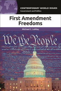 First Amendment Freedoms : A Reference Handbook - Michael C. LeMay