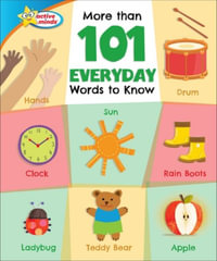 More Than 101 Everyday Words to Know : Active Minds: More Than 101 Words to Know - Sequoia Kids Media