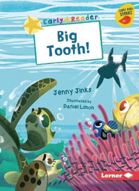 Big Tooth! : Early Bird Readers. Yellow - Jenny Jinks