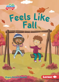 Feels Like Fall : Pull Ahead Readers Fiction: Let's Look at Fall - Megan Borgert-Spaniol