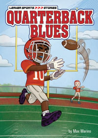 Quarterback Blues : Lerner Sports Stories - Max Marino