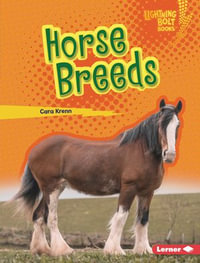 Horse Breeds : Lightning Bolt Books ® - Horse Lover's Library - Cara Krenn