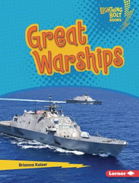 Great Warships : Lightning Bolt Books ® - Mighty Military Vehicles - Brianna Kaiser