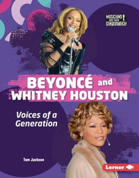 Beyonce and Whitney Houston : Voices of a Generation - Tom Jackson