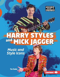 Harry Styles and Mick Jagger : Music and Style Icons - Tim Cooke