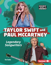 Taylor Swift and Paul McCartney : Legendary Songwriters - Tim Cooke