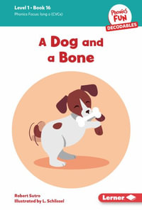 A Dog and a Bone : Book 16 - Robert Sutro