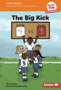 The Big Kick : Book 4 - Taryn Painter