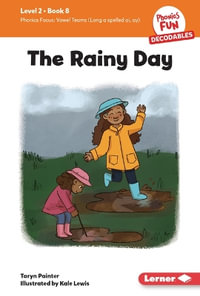 The Rainy Day : Book 8 - Taryn Painter