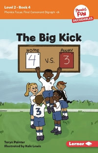 The Big Kick : Book 4 - Taryn Painter