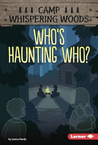 Who's Haunting Who? : Camp Whispering Woods (Phonics Fun -- Chapter Books) - Janice Hardy