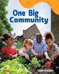 One Big Community : A Wordless Nonfiction Book - Fabiola Sepulveda