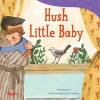 Hush Little Baby : Exploration Storytime - Fia Tobing