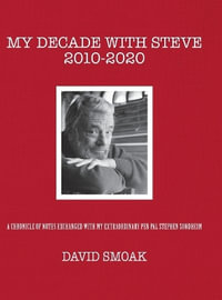 My Decade with Steve 2010-2020 - David Smoak