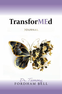 TransforMEd Journal - Dr. Tammy Fordham Bell