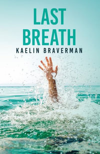 Last Breath - Kaelin Braverman