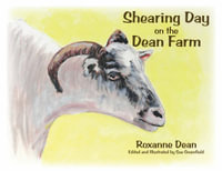 Shearing Day on the Dean Farm - Roxanne Dean