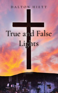 True and False Lights - Dalton Hiett