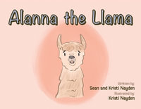 Alanna the Llama - Sean and Kristi Nayden