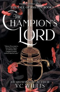 Champion's Lord : A Traibon Family Saga Prequel - V. C. Willis