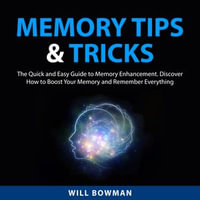 Memory Tips & Tricks - Will Bowman