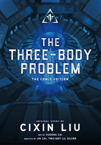 The Three-Body Problem, Vol. 1 (Comic) : The Comic Edition - Cixin Liu