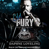 Cold Fury : Royal Bastards MC: Minneapolis, MN : Book 1.0 - Daphne Loveling