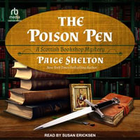 The Poison Pen : Scottish Bookshop Mystery : Book 9 - Paige Shelton