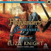 The Highlander's Surrender : Stolen Bride : Book 9.0 - Eliza Knight