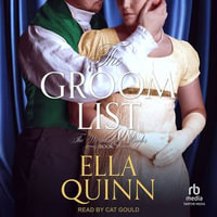 The Groom List : Worthington Brides : Book 3.0 - Ella Quinn