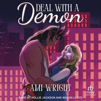 Deal with a Demon : Monstrous Deals - Ami Wright