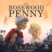 The Rosewood Penny - J.S. Fields