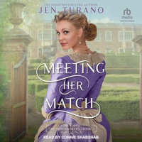 Meeting Her Match : Matchmakers : Book 3.0 - Jen Turano