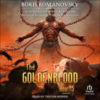 The Goldenblood Heir : Book 5 - Boris Romanovsky