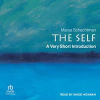 The Self : A Very Short Introduction - Marya Schechtman