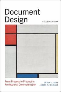 Document Design : From Process to Product in Professional Communication - Miles A. Kimball