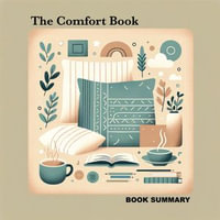 Comfort Book, The : Book Summary - Matt Haig