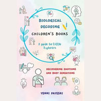 BIOLOGICAL DECODING. Children's Books - Yenni Payeski