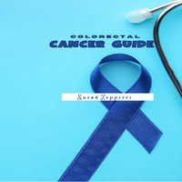 Colorectal Cancer Guide - Susan Zeppieri
