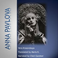 Anna Pavlova - Vera Krasovskaya