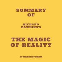 Summary of Richard Dawkins's The Magic of Reality - Milkyway Media