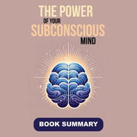 Power of your Subconscious Mind, The - Joseph Murphy